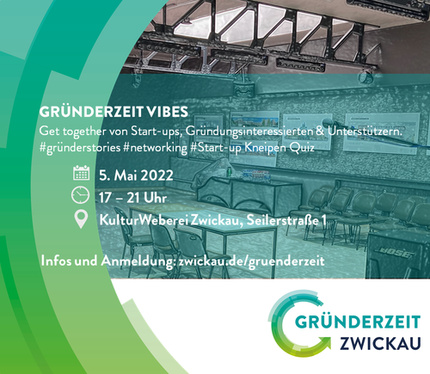 gründernzeit vibes GRÜNDERZEIT in Zwickau